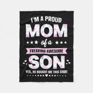 I'm A Proud Mom Shirt Gift From Son To Mom Funny M Fleece Blanket