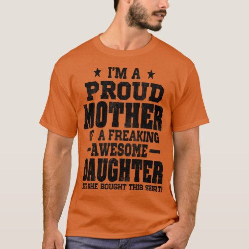 im a proud mother T_Shirt