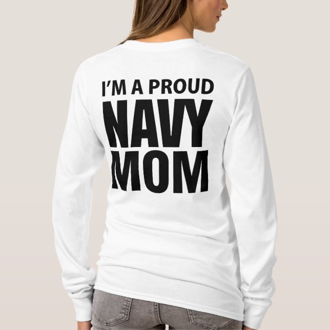 I'M A PROUD NAVY MOM T-Shirt (Back)