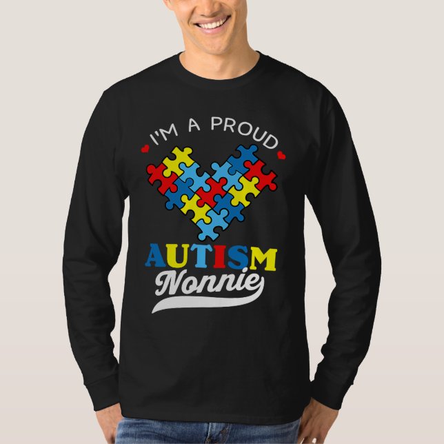 I'm A Proud Nonnie Autism Awareness Heart Autistic T-Shirt (Front)