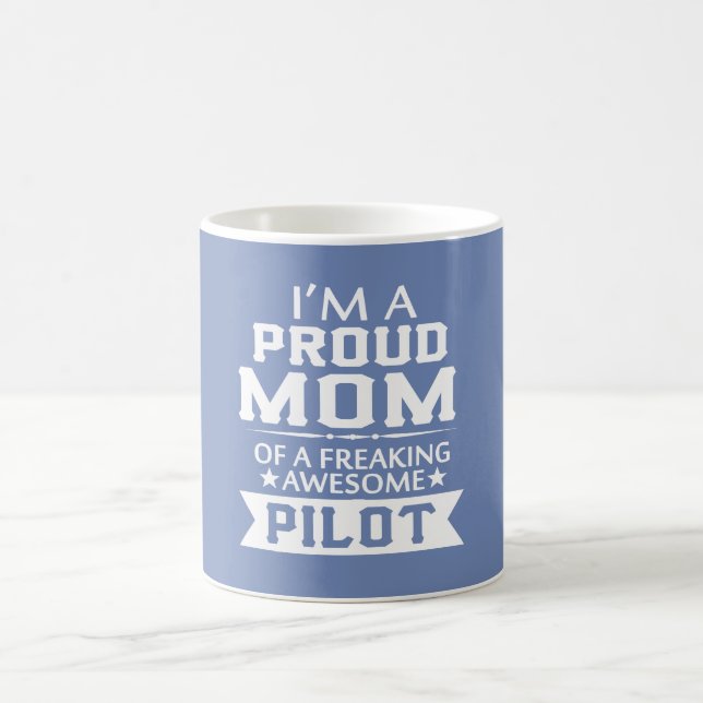 I'M A PROUD PILOT'S MOM COFFEE MUG (Center)
