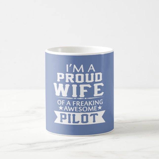I'M A PROUD PILOT'S WIFE COFFEE MUG (Center)