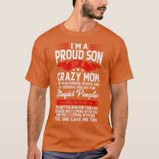 I'm A Proud Son Of A Mom Funny Mom Saying Son Moth T-Shirt