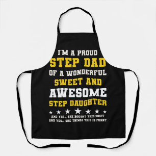Im A Proud Stepdad Of Wonderful Sweet Awesome Step Apron