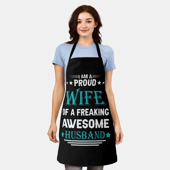 I'm a Proud wife of a freaking awesome husband Apron (Worn)