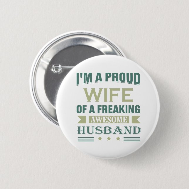 I'm a Proud wife of a freaking awesome husband Button (Front & Back)