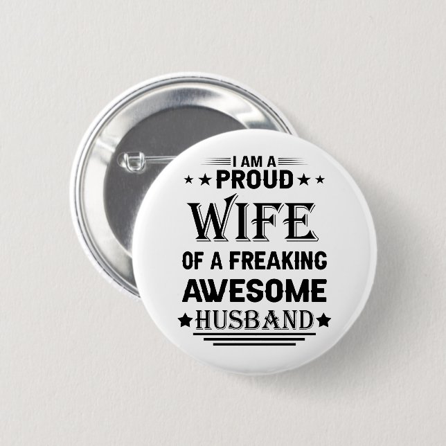 I'm a Proud wife of a freaking awesome husband Button (Front & Back)