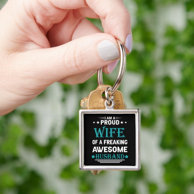 I'm a Proud wife of a freaking awesome husband Keychain (Hand)