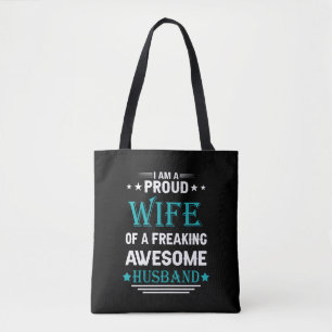 I'm a Proud wife of a freaking awesome husband Tote Bag