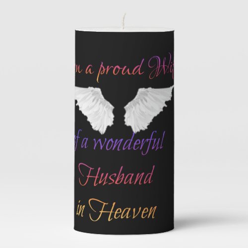 Im a proud wife of a wonderful husband in heaven  pillar candle