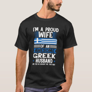 I'm A Proud Wife Of An Awesome Greek Husband Greec T-Shirt