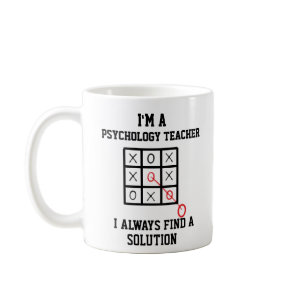 Im A Psychology Teacher I Always Find A Solution Coffee Mug