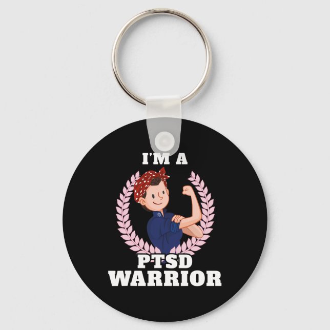 I'm A Ptsd Warrior Posttraumatic Stress Disorder A Keychain (Front)