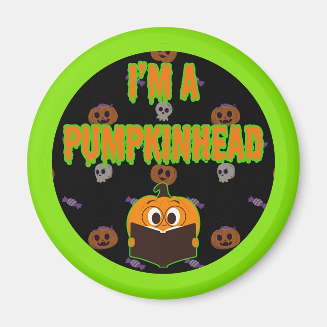 I'm a Pumpkinhead 5 Magnet (Front)