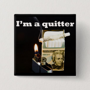 I'm a quitter button