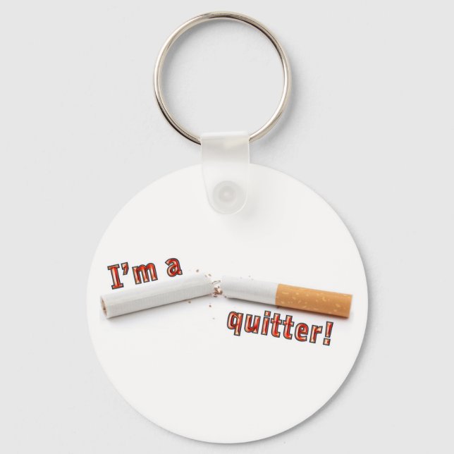 I'm a quitter! keychain (Front)