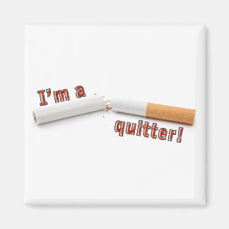 I'm a quitter! magnet