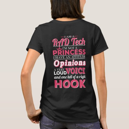 im a RAD Tech im not a princess T_Shirt