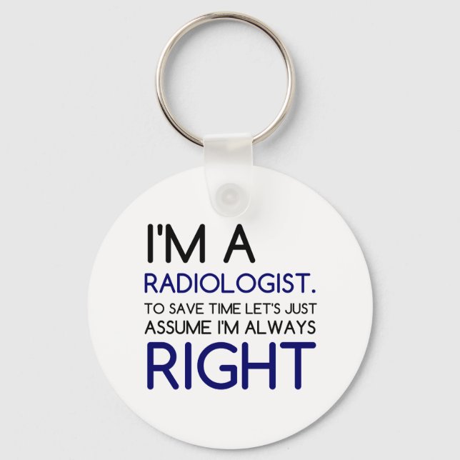 I'M A RADIOLOGIST KEYCHAIN (Front)
