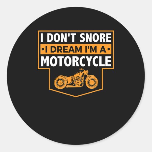 Im A Real Motorcyclist Gift For Motorcycle Lovers Classic Round Sticker