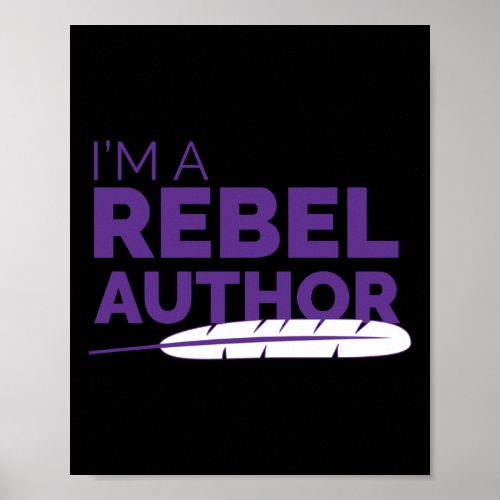 Im A Rebel Author  Poster