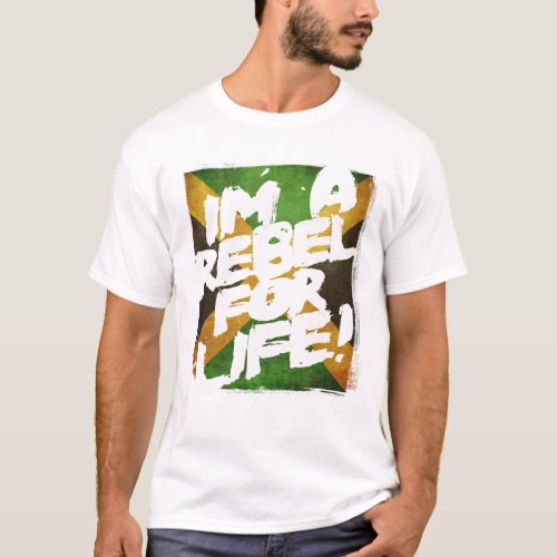 Im a Rebel for Life T_Shirt