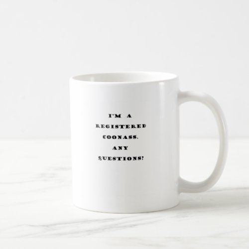 Im A Registered Coonass Coffee Mug