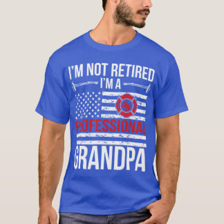 IM A Retired Firefighter Grandpa Fire gift T-Shirt