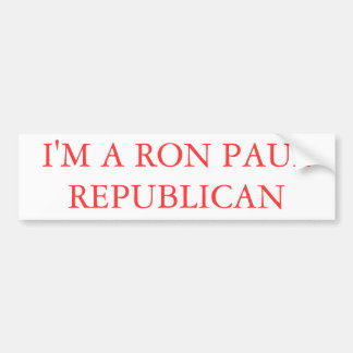 I'M A RON PAUL REPUBLICAN 3 BUMPER STICKER