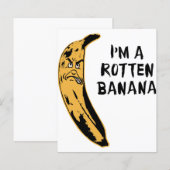 I'm A Rotten Banana (Front/Back)