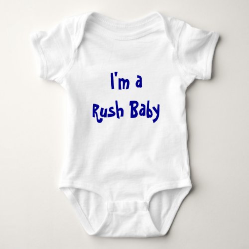 Im a Rush Baby Baby Bodysuit