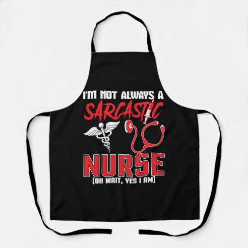 Im A Sarcastic Nurse Life Humorous Nursing Gifts  Apron
