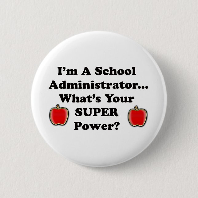 I'm a School Administrator Button (Front)