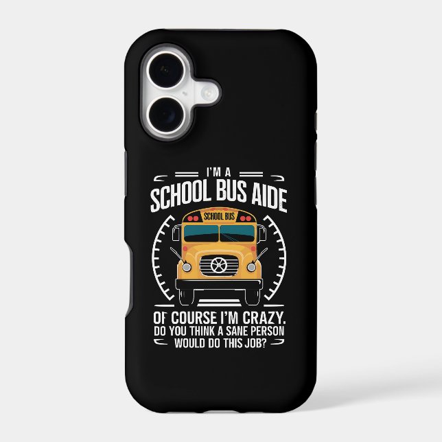 I'm A School Bus Aide Funny Back to School Iphone Case (Back)