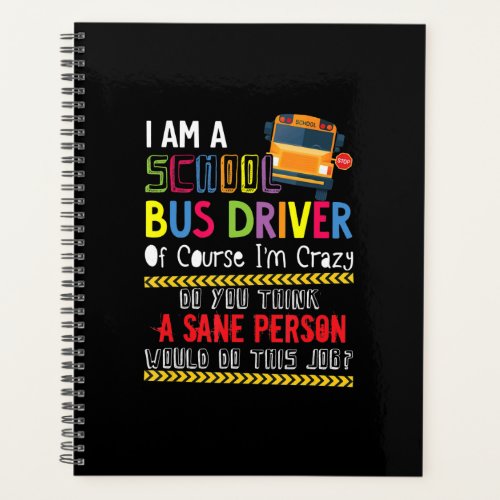 im a school bus driver funny school bus gift back planner