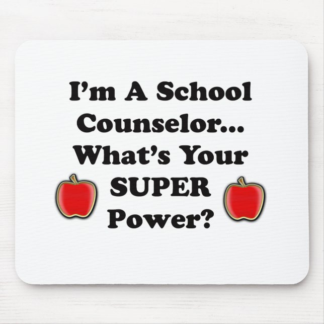 I'm a School Counselor Mouse Pad (Front)