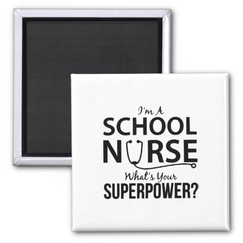 Im a School Nurse Magnet