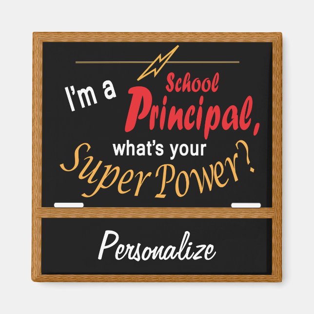 I'm a School Principal, What's your Superpower? 💪 Magnet (Front)