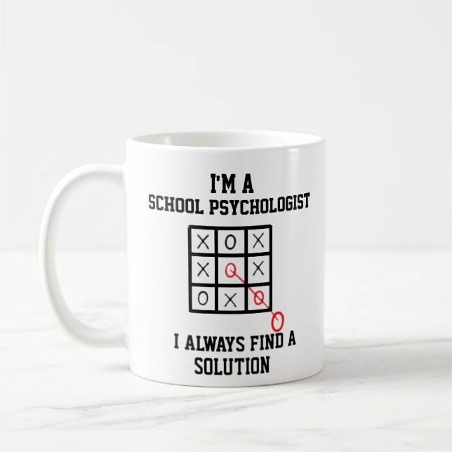 Im A School Psychologist I Always Find A Solution Coffee Mug (Left)