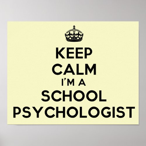 Im A School Psychologist Keep Calm Poster