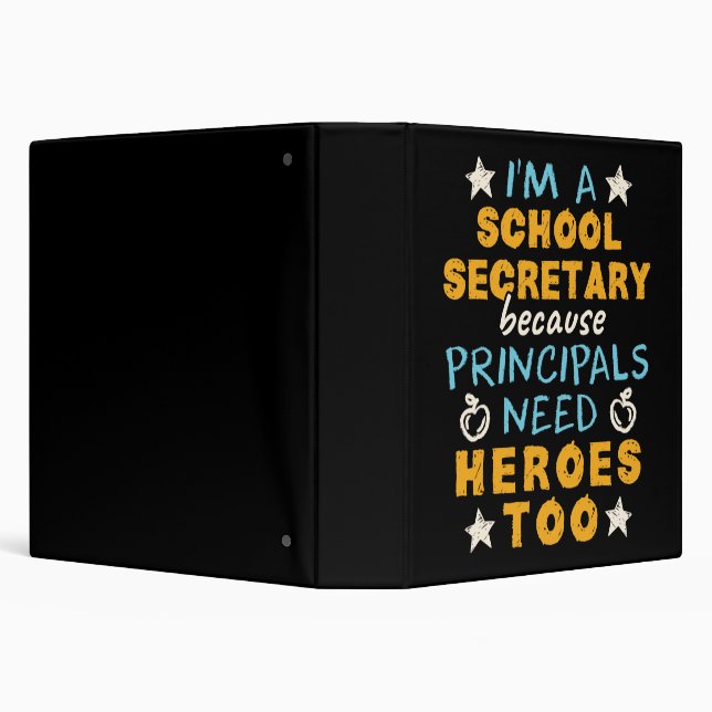 I'm a School Secretary Heroes Funny Appreciation  3 Ring Binder (Background)
