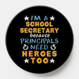 I'm a School Secretary Heroes Funny Appreciation PopSocket