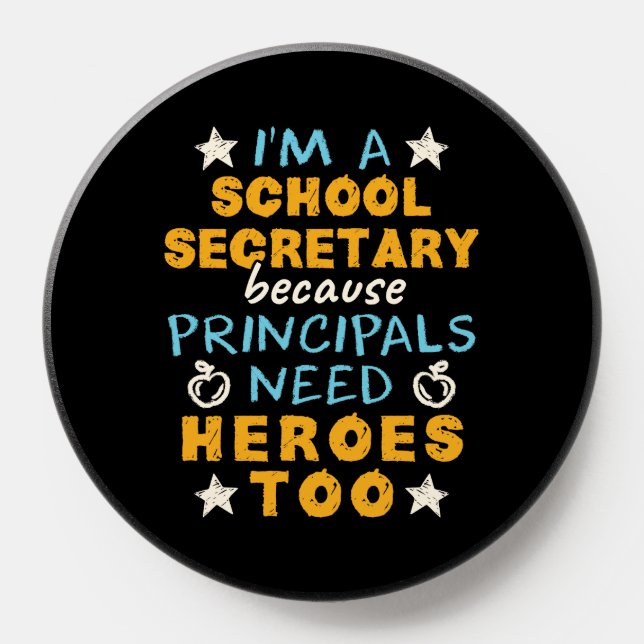 I'm a School Secretary Heroes Funny Appreciation  PopSocket (Popsocket)