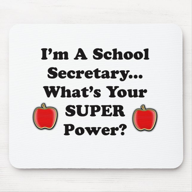 I'm a School Secretary Mouse Pad (Front)