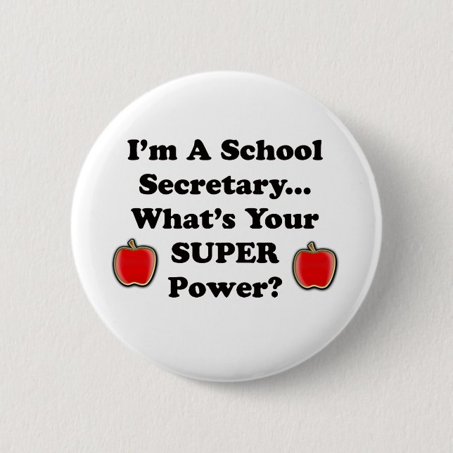I'm a School Secretary Pinback Button (Front)