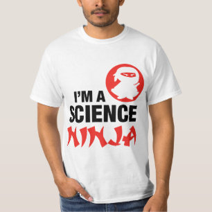 IM A SCIENCE NINJA  T-Shirt
