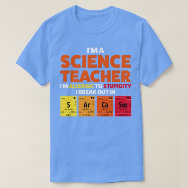 I'm a science teacher I'm allergic Teach Premium 1 T-Shirt (Design Front)