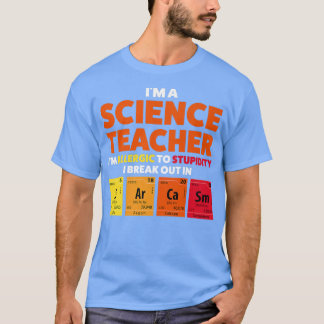 I'm a science teacher I'm allergic Teach Premium 1 T-Shirt