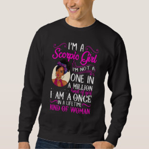 I'm A Scorpio Girl Black Women October November Bd Sweatshirt