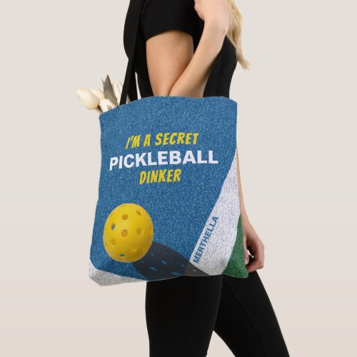 IM A SECRET PICKLEBALL DINKER Funny Quote Tote Bag